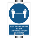 Auch im Pausenraum ist ein Sicherheitsabstand einzuhalten