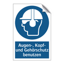 Augen-, Kopf- und Gehörschutz benutzen