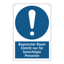 Begrenzter Raum Eintritt nur für berechtigte Personen