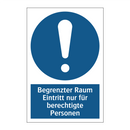 Begrenzter Raum Eintritt nur für berechtigte Personen