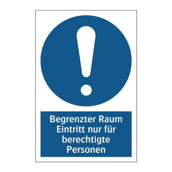 Begrenzter Raum Eintritt nur für berechtigte Personen