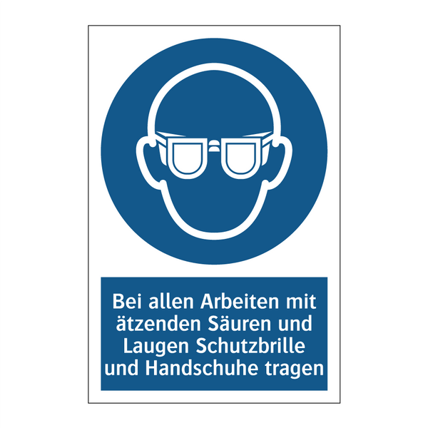 Bei allen Arbeiten mit ätzenden Säuren und Laugen Schutzbrille und Handschuhe tragen