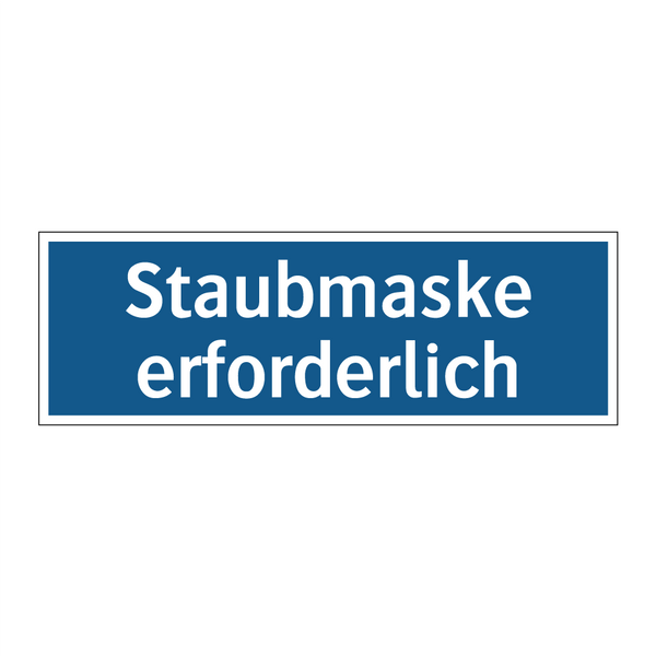 Staubmaske erforderlich