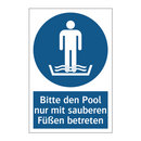 Bitte den Pool nur mit sauberen Füßen betreten