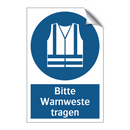 Bitte Warnweste tragen