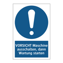 VORSICHT Maschine ausschalten, dann Wartung starten