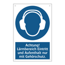 Achtung! Lärmbereich Eintritt und Aufenthalt nur mit Gehörschutz.
