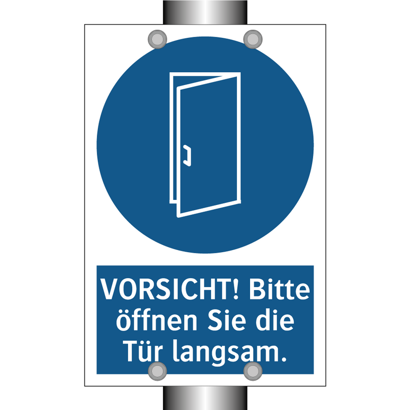 VORSICHT! Bitte öffnen Sie die Tür langsam.