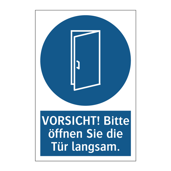 VORSICHT! Bitte öffnen Sie die Tür langsam.