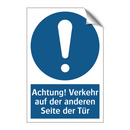 Achtung! Verkehr auf der anderen Seite der Tür