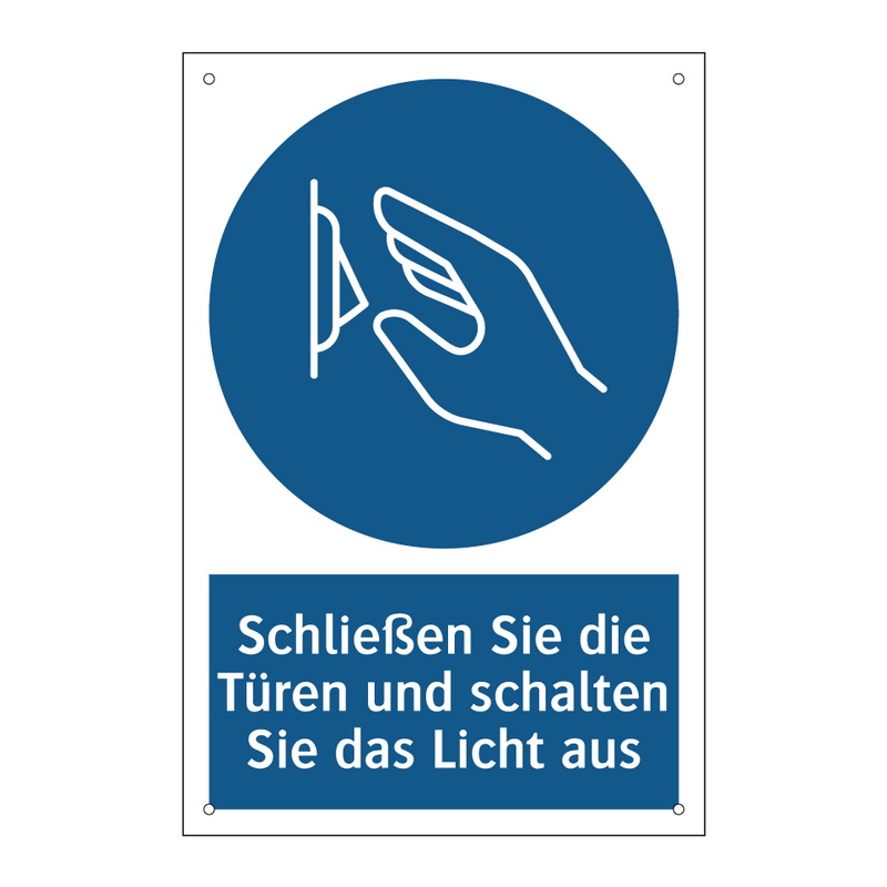 Schließen Sie die Türen und schalten Sie das Licht aus