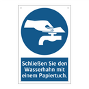 Schließen Sie den Wasserhahn mit einem Papiertuch.