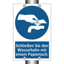 Schließen Sie den Wasserhahn mit einem Papiertuch.