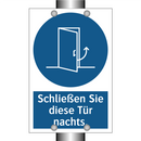 Schließen Sie diese Tür nachts.