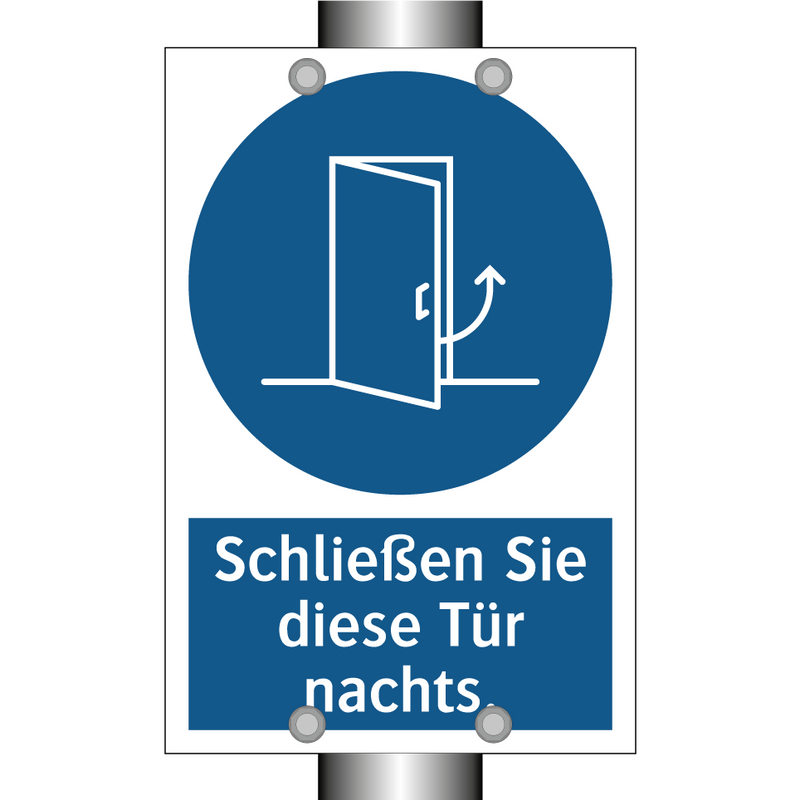 Schließen Sie diese Tür nachts.