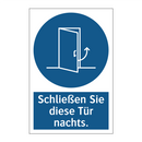 Schließen Sie diese Tür nachts.