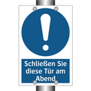 Schließen Sie diese Tür am Abend