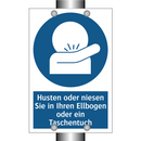 Husten oder niesen Sie in Ihren Ellbogen oder ein Taschentuch