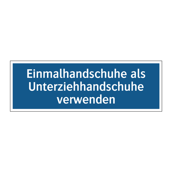 Einmalhandschuhe als Unterziehhandschuhe verwenden
