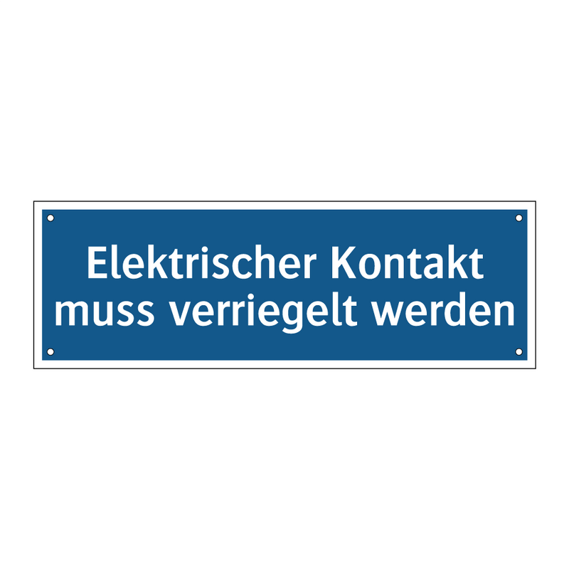 Elektrischer Kontakt muss verriegelt werden