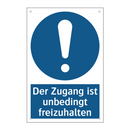 Der Zugang ist unbedingt freizuhalten