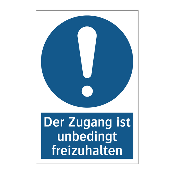 Der Zugang ist unbedingt freizuhalten