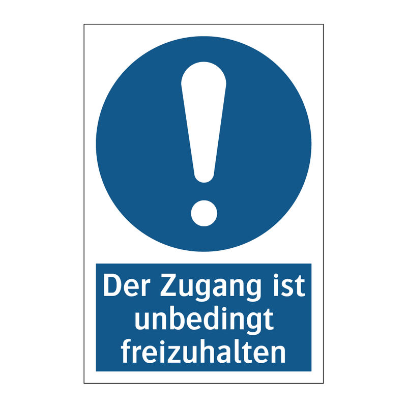 Der Zugang ist unbedingt freizuhalten