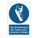 Das Hinabsteigen der Treppe muss rückwärts erfolgen.