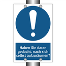 Haben Sie daran gedacht, nach sich selbst aufzuräumen?