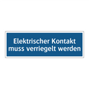 Elektrischer Kontakt muss verriegelt werden