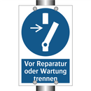Vor Reparatur oder Wartung trennen