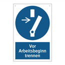 Vor Arbeitsbeginn trennen