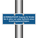 ELTERNAUFSICHT Zugang für Kinder bis 8 Jahre nur unter Aufsicht eines Erziehungsberechtigten
