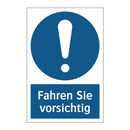 Fahren Sie vorsichtig