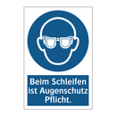 Beim Schleifen ist Augenschutz Pflicht.