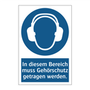 In diesem Bereich muss Gehörschutz getragen werden.