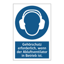 Gehörschutz erforderlich, wenn der Abluftventilator in Betrieb ist.