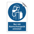 Nur mit Atemschutzgerät eintreten