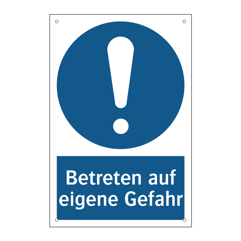 Betreten auf eigene Gefahr