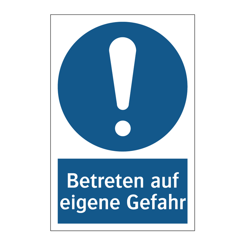 Betreten auf eigene Gefahr