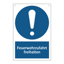 Feuerwehrzufahrt freihalten