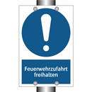 Feuerwehrzufahrt freihalten