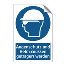 Augenschutz und Helm müssen getragen werden