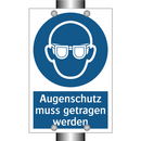 Augenschutz muss getragen werden