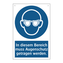 In diesem Bereich muss Augenschutz getragen werden.