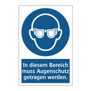 In diesem Bereich muss Augenschutz getragen werden.