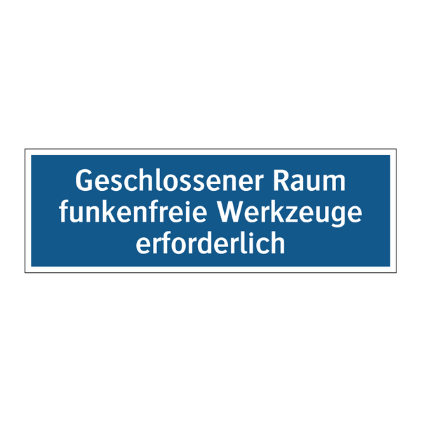 Geschlossener Raum funkenfreie Werkzeuge erforderlich