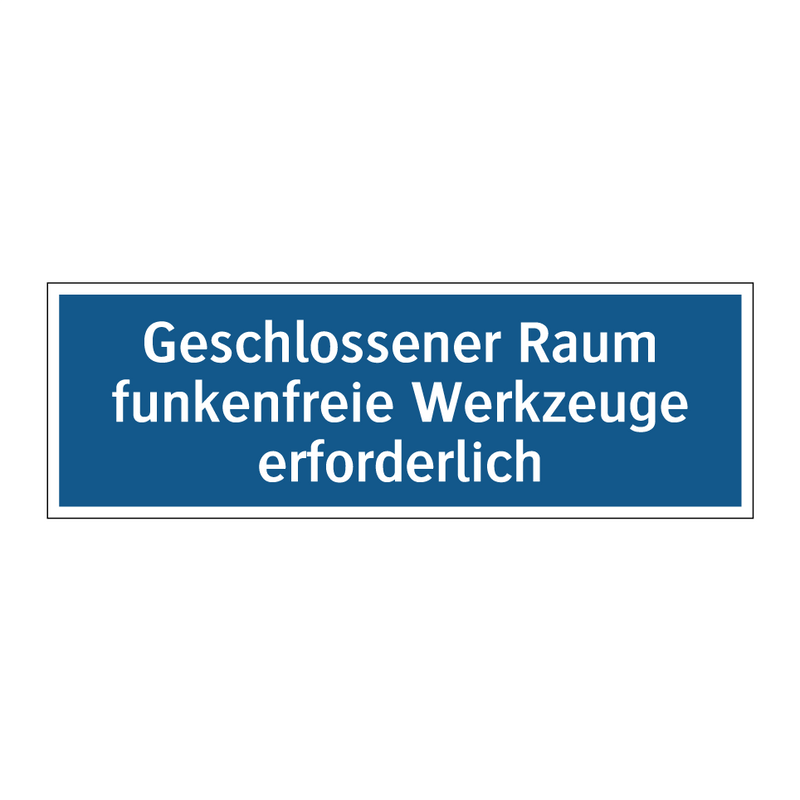 Geschlossener Raum funkenfreie Werkzeuge erforderlich