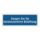 Sorgen Sie für kontinuierliche Belüftung