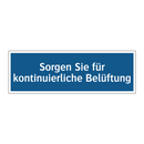 Sorgen Sie für kontinuierliche Belüftung